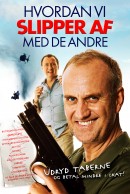 Hvordan slipper vi af med de andre